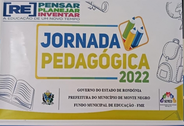 EDUCAÇÃO PROMOVE JORNADA PEDAGÓGICA 2022